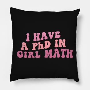 PhD in Girl Math Pillow