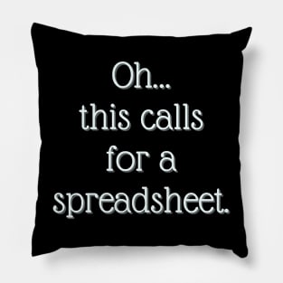 This calls for a spreadsheet Pillow