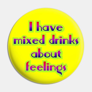 I have mixed drinks Pin