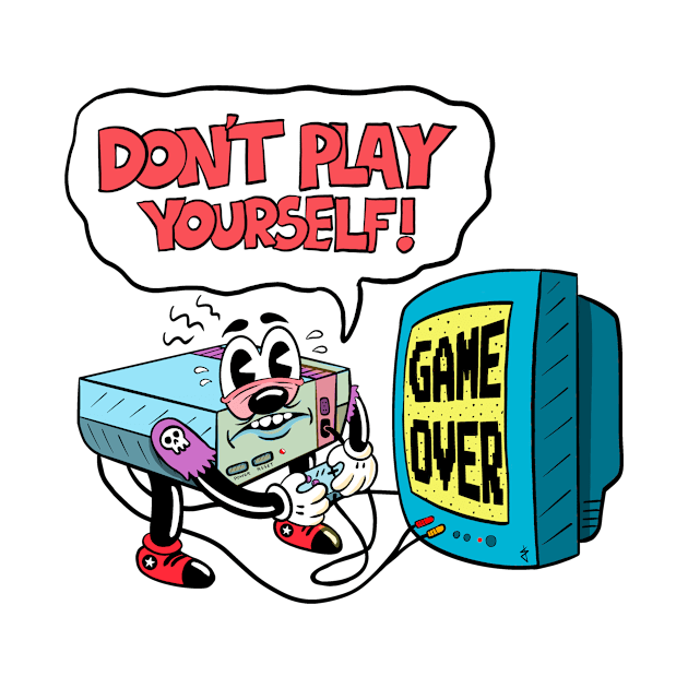 Don’t play yourself! by Dagger44