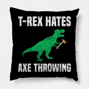 Funny T Rex Hates Axe Throwing Dinosaur Humor Pillow