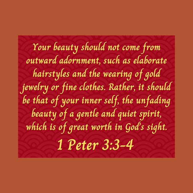 Bible Verse 1 Peter 3:3-4 by Prayingwarrior