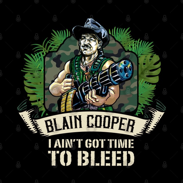 I Ain't Got Time To Bleed by Alema Art