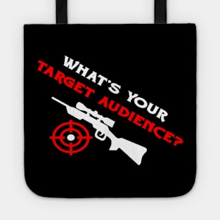 What's Your Target Audience? Tote