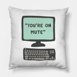 You’re on Mute: Zoom Meeting Pillow