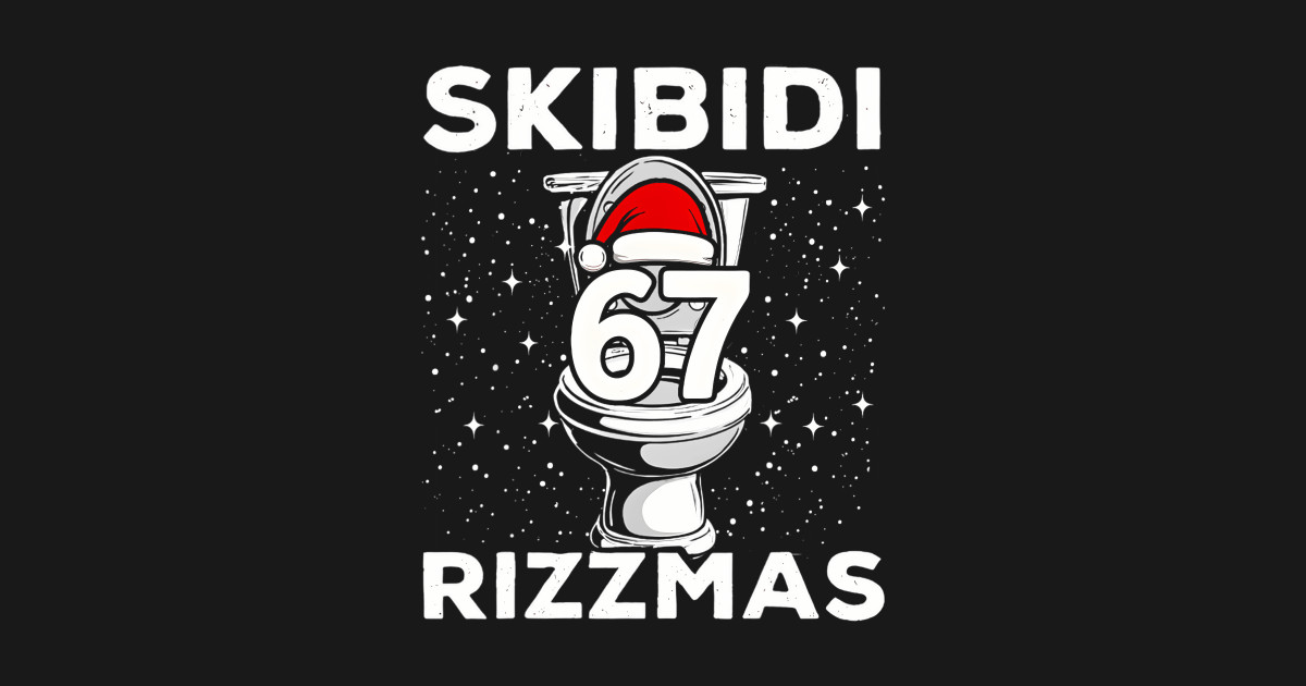 Happy Seven Rizzmas 2025 Six Festive Holiday Skibidi Meme - Skibidi ...