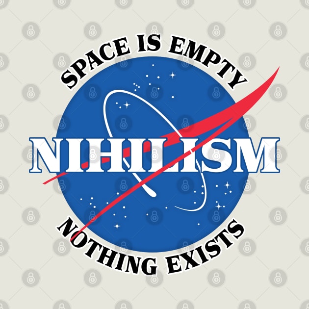 Nihilist / Nasa Meme Parody Design by DankFutura