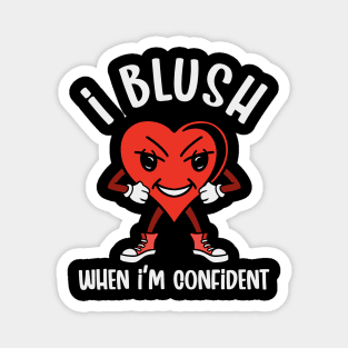 Confident Blushing Magnet