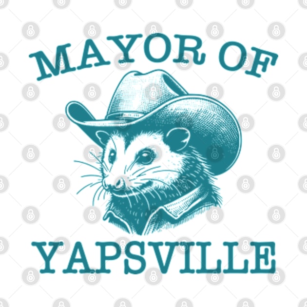 Mayor of Yapsville Funny Possum by JanaeLarson