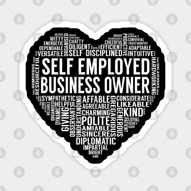 Self Employed Business Owner Heart Magnet by LotusTee