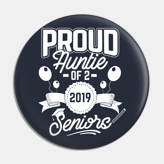 Proud Auntie of 2 2019 Seniors Twins Graduation Pin by TheBlackCatprints