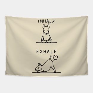 Inhale Exhale Bull Terrier Tapestry