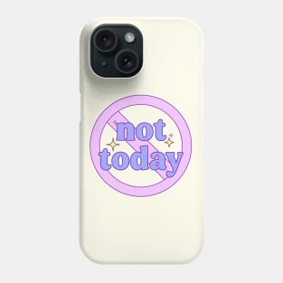 Not today BTS Phone Case