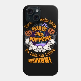 Deck the Halls - Halloween Spooky Phone Case