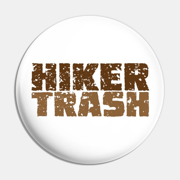 Hiker Trash Pin by Mystic Groove Goods