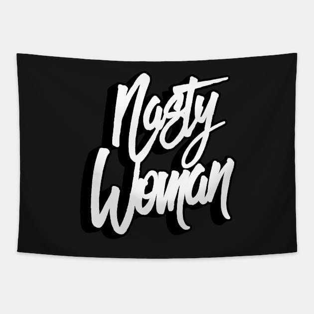 Nasty Woman Tapestry by NineBlack