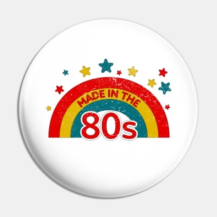 Made in the 80s with Retro Rainbow Colors (Distressed) Pin