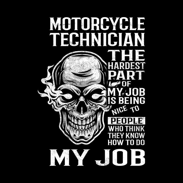 Motorcycle Technician T Shirt - The Hardest Part Gift Item Tee by candicekeely6155