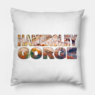 HAMERSLEY GORGE - Karijini Western Australia Rock Layers Pillow