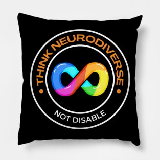 Think Neurodiverse, not Disable Pillow