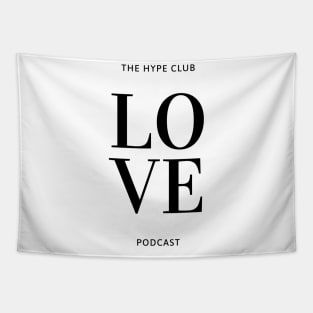 Love The Hype Club Podcast Tapestry