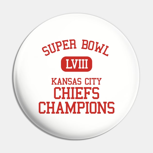 Super Bowl LVIII Champions - Kansas City Chiefs Pin by Funnyteesforme