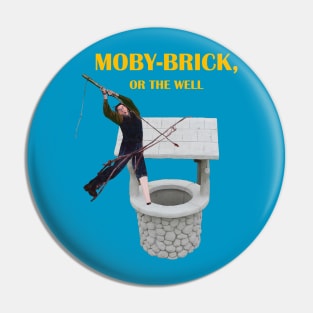 Moby Brick or the Well Pin