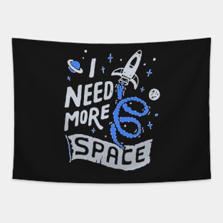 I Need More Space #2 Tapestry