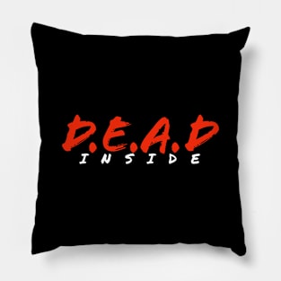 DEAD INSIDE Pillow