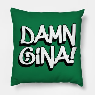 Damn Gina! 90s Kid Retro Design Pillow