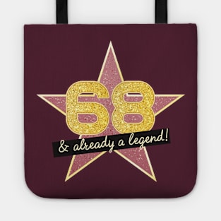 68th Birthday Gifts - 68 Years old & Already a Legend Tote
