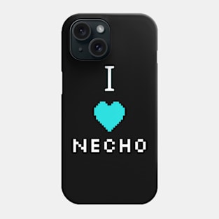 I love Necho. Phone Case