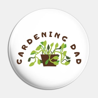 Gardening Dad Pin