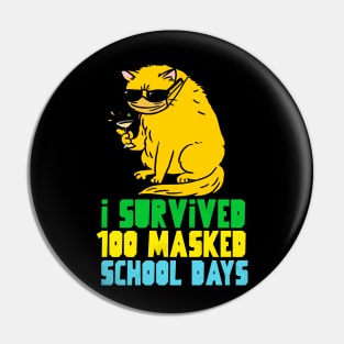 I survived 100 masked school days Pin