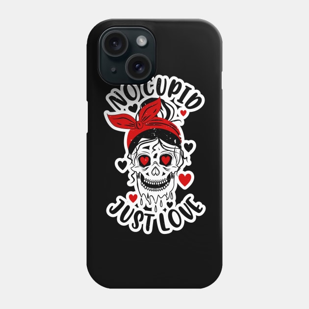 Anti Valentines Day No Cupid Just Love Skull Girl Messy Bun Phone Case by alcoshirts