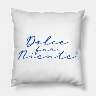 Dolce Far Niente #6 - Slow Vacation Pillow