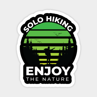 Solo Hiking Enjoy the Nature Magnet