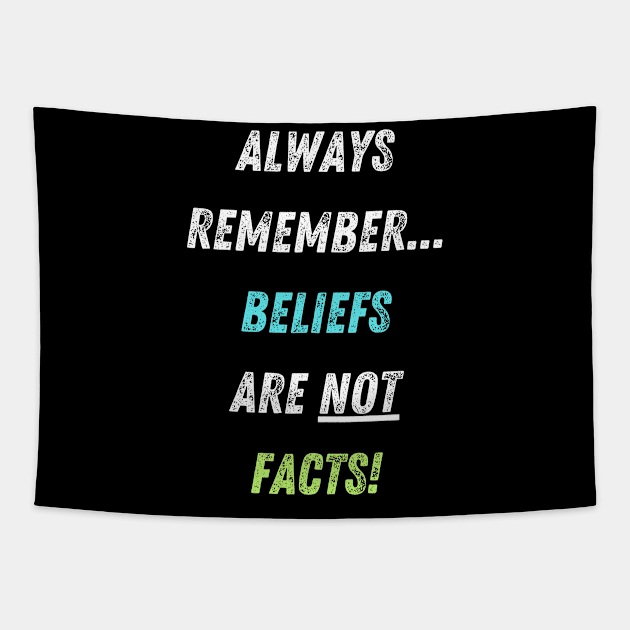 Beliefs vs Facts! Tapestry by Doodle and Things