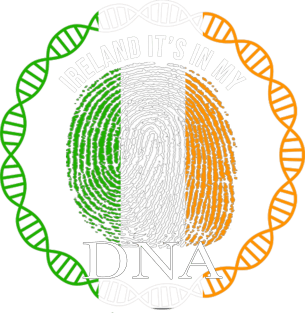 Ireland Its In My DNA - Gift for IrIsh From Ireland Magnet