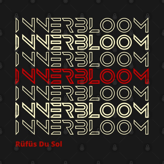 Innerbloom - Rufus Du Sol - Techno Merch by THE RAVERSBRAND