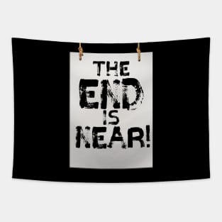 The End is Near sign lettering. Tapestry