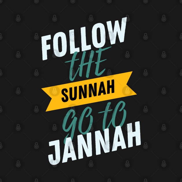 Follow the Sunnah by Eleganzmod