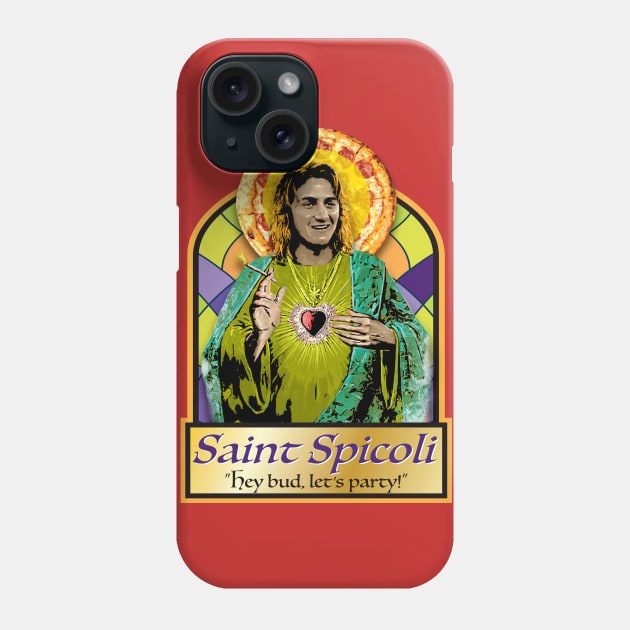 Saint Spicoli Phone Case by Alema Art