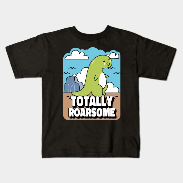 Totally Roarsome Dinosaurs Are Awesome