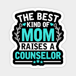 The Best Kind of Mom Raises a COUNSELOR Magnet