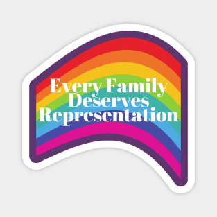 Every Family Deserves Representation Magnet