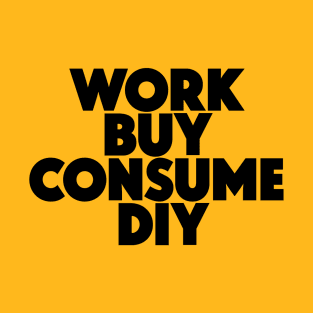 Work Buy Consume DIY T-Shirt