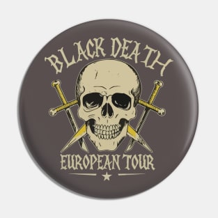 Black death european tour Pin