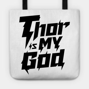 Thor is my God Tote