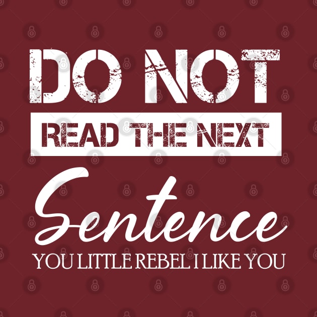 do not read the next sentence you little rebel i like you by bisho2412